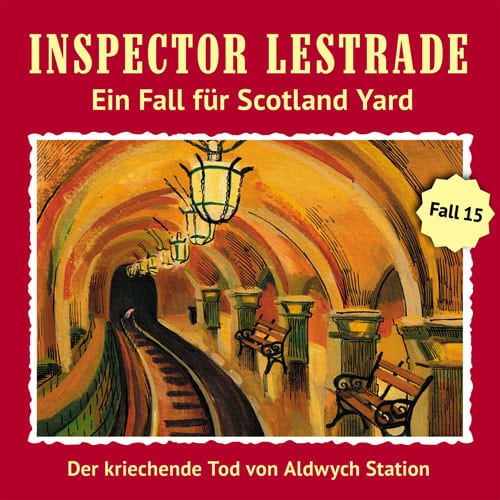 inspector lestrade fall 15 der kriechende tod von aldwych station